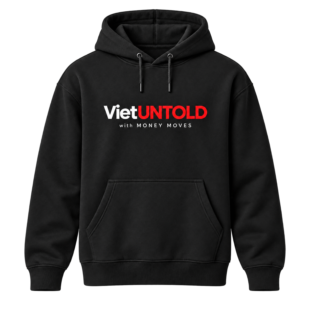 Black VietUntold hoodie with “with MONEY MOVES” design